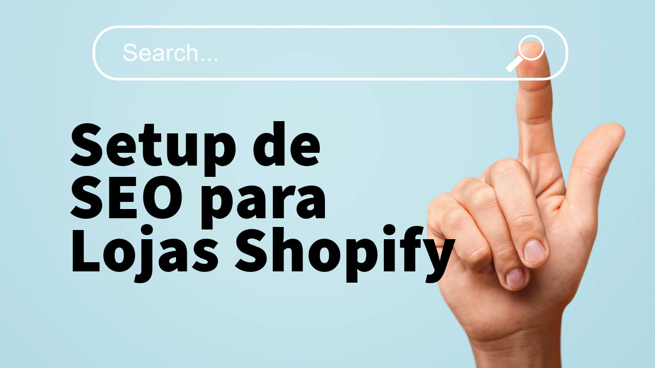 Setup de SEO para Loja Shopify
