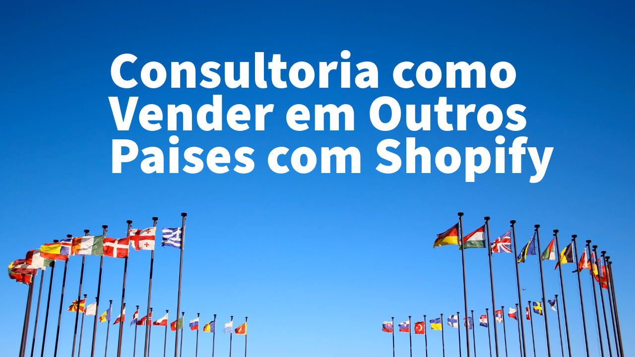 Como vender em outros países com Shopify